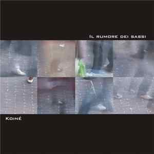 Koinè - Il Rumore Dei Sassi FLAC