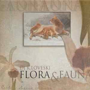 Dj K.Loveski - Flora & Fauna FLAC