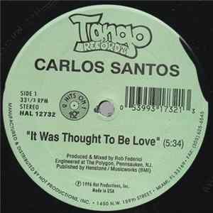Carlos Santos / Evaleen Del Valle - It Was Thought To Be Love / Together You And Me FLAC
