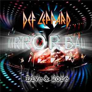 Def Leppard - Mirror Ball - Live & More FLAC