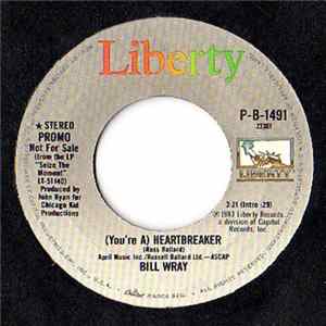 Bill Wray - (You're A) Heartbreaker FLAC