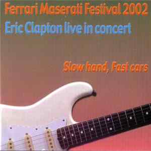 Eric Clapton - Slow Hand, Fast Cars FLAC