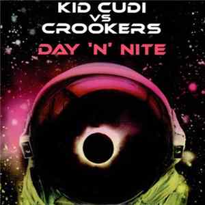 Kid Cudi Vs Crookers - Day 'N' Nite FLAC