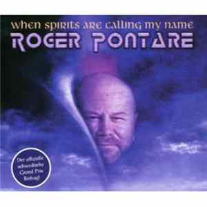 Roger Pontare - When Spirits Are Calling My Name FLAC
