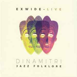 Dinamitri Jazz Folklore - ExWide • Live FLAC