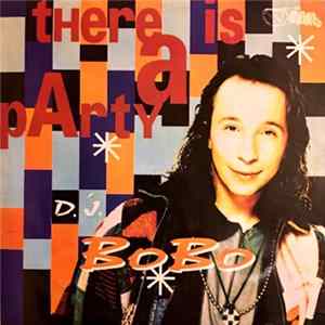 DJ BoBo - There Is A Party FLAC