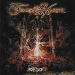 Tears Of Martyr - Entrance FLAC