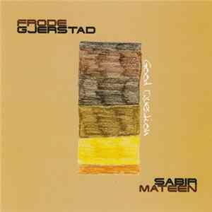 Frode Gjerstad / Sabir Mateen - Good Question FLAC