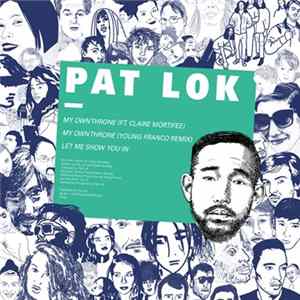 Pat Lok - My Own Throne FLAC
