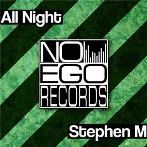 Stephen M - All Night FLAC