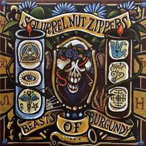 Squirrel Nut Zippers - Beasts Of Burgundy FLAC