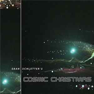 Eban Schletter - Cosmic Christmas FLAC
