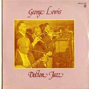 George Lewis' New Orleans Ragtime Band - Doctor Jazz FLAC