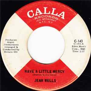 Jean Wells - Have A Little Mercy / With My Love And What You've Got (We Could Turn The World Around) FLAC