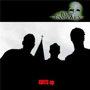 The Dark Unspoken - Cuts E.P. FLAC