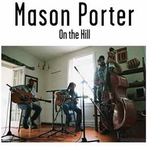 Mason Porter - On The Hill Session FLAC