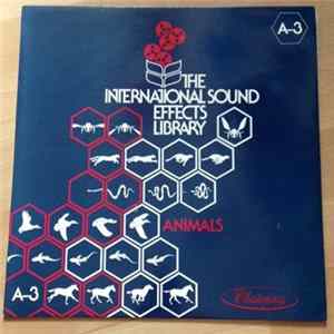 No Artist - The International Sound Effects Library - Animals FLAC