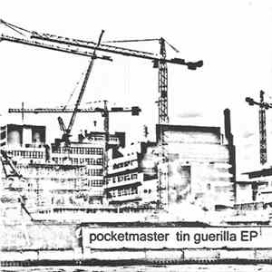 Pocketmaster - Tin Guerilla EP FLAC