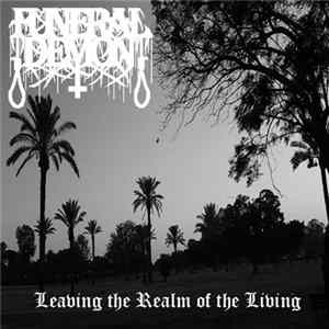 Funeral Demon - Leaving The Realm Of The Living FLAC