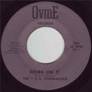 The T.S.U. Toronadoes - Work On It FLAC