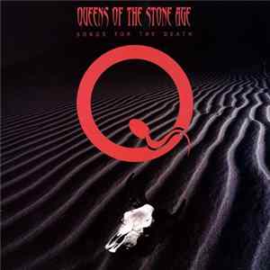 Queens Of The Stone Age - Songs For The Death FLAC