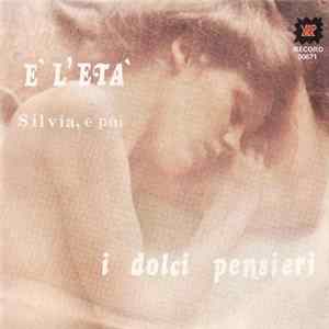 I Dolci Pensieri - È L'Età FLAC