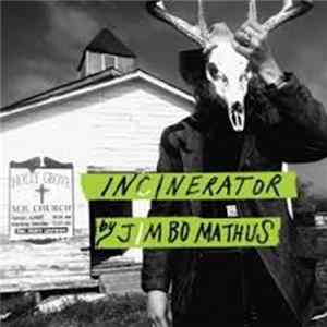 Jimbo Mathus - Incinerator FLAC
