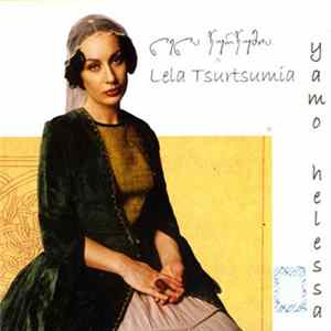 Lela Tsurtsumia - Yamo Helessa FLAC