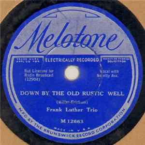 Frank Luther Trio - Down By The Old Rustic Well / It Seems I've Always Held Your Hand FLAC