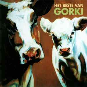 Gorki - Het Beste Van Gorki FLAC