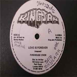 Firehouse Crew - Love Is Forever FLAC