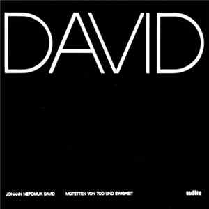 Johann Nepomuk David - Motetten Von Tod Und Ewigkeit FLAC