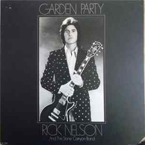 Rick Nelson And The Stone Canyon Band - Garden Party FLAC