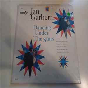 Jan Garber And His Orchestra - Dancing Under The Stars FLAC