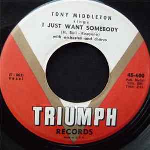 Tony Middleton - I Just Want Somebody / Count Your Blessings FLAC