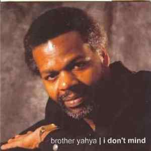 Brother Yayha - I Don't Mind FLAC