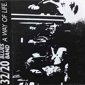32/20 Blues Band - A Way Of Life FLAC