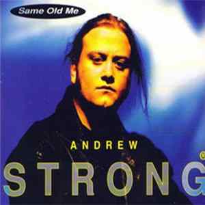 Andrew Strong - Same Old Me FLAC