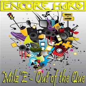 Milz'E - Out Of The Que FLAC