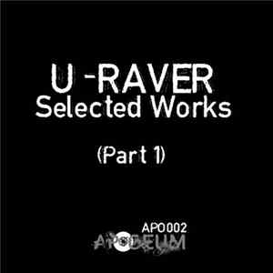 U-Raver - Selected Works (Part 1) FLAC