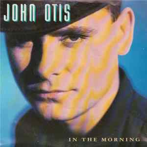 John Otis - In The Morning FLAC