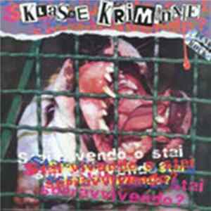 Klasse Kriminale - Stai Vivendo O Stai Sopravvivendo? FLAC