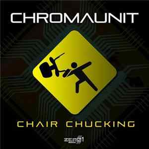 ChromAunit - Chair Chucking FLAC