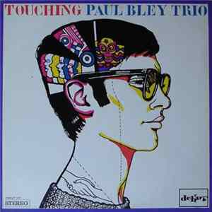Paul Bley Trio - Touching FLAC