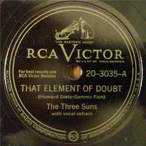 The Three Suns - That Element Of Doubt FLAC