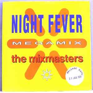 The Mixmasters - The Night Fever Megamix FLAC
