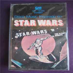 The Planet Robots - Disco Music Inspired By Star Wars FLAC