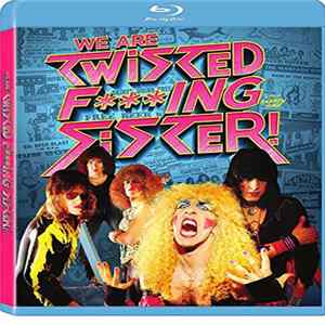 Twisted Sister - We Are Twisted F*cking Sister! FLAC