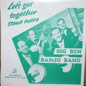 Big Ben Banjo Band - Let's Get Together Some More FLAC