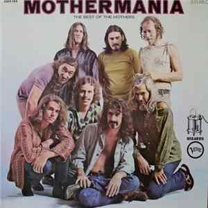 The Mothers Of Invention - Mothermania - The Best Of The Mothers FLAC